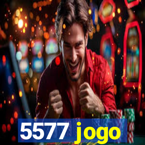 5577 jogo